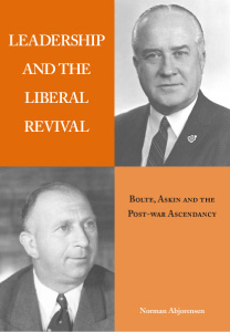 Leadership And The Liberal Revival: Bolte, Askin and the post-war ascendancy
